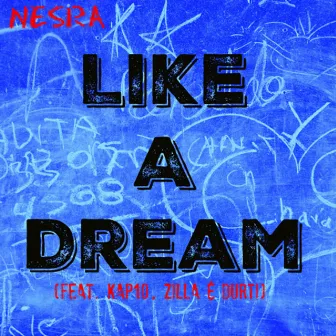 Like a Dream by Nesra