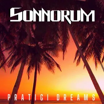 Pratigi Dreams by Sonnorum