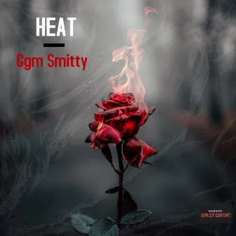 HEAT by Ggm Smitty