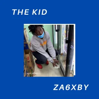 THE KID by Za6aby Zeke