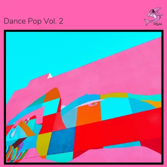 Dance Pop Vol. 2 by Pop Pink Shark Music