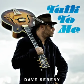 Talk to Me by Dave Sereny