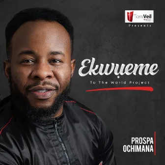 Ekwueme to the World Project by Prospa Ochimana