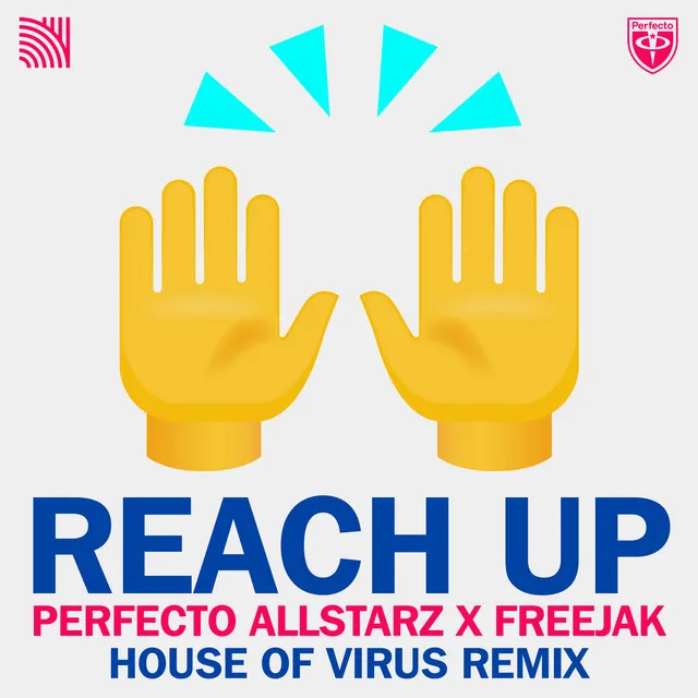 Reach up (House of Virus Remix)