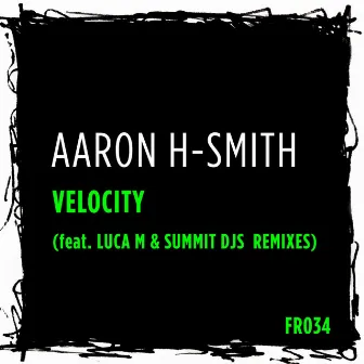 Velocity by Aaron H-Smith