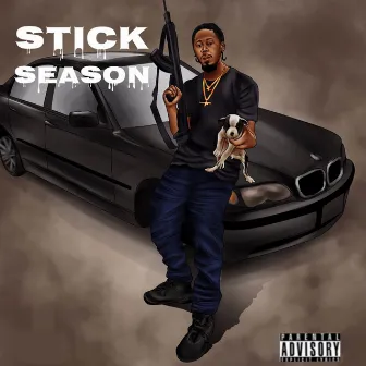 Stick Season by Smokey Mf Sticks