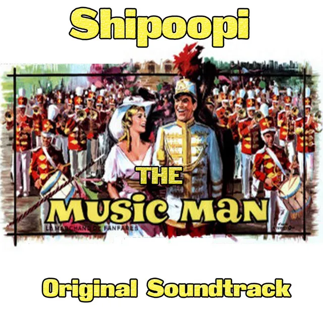 Shipoopi - Theme from "The Music Man" Original Soundtrack