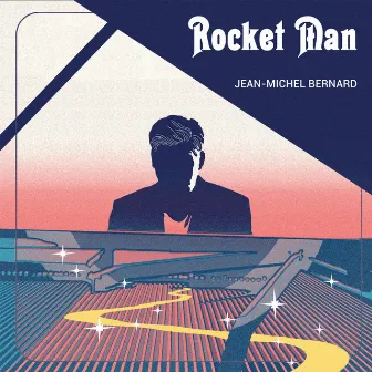 Rocket Man by Bernie Taupin