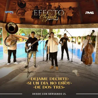 Desde Con Servando ZL (En Vivo) by Efecto Elegante