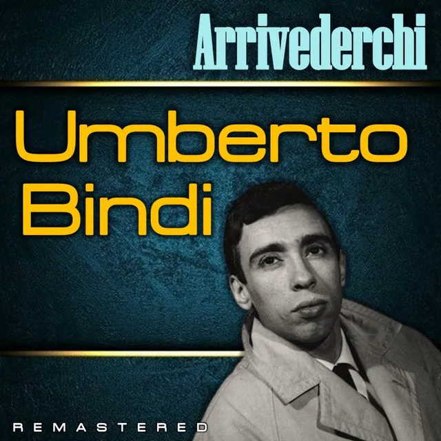 Arrivederci - Remastered