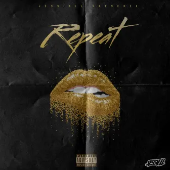 REPEAT by Jessiell