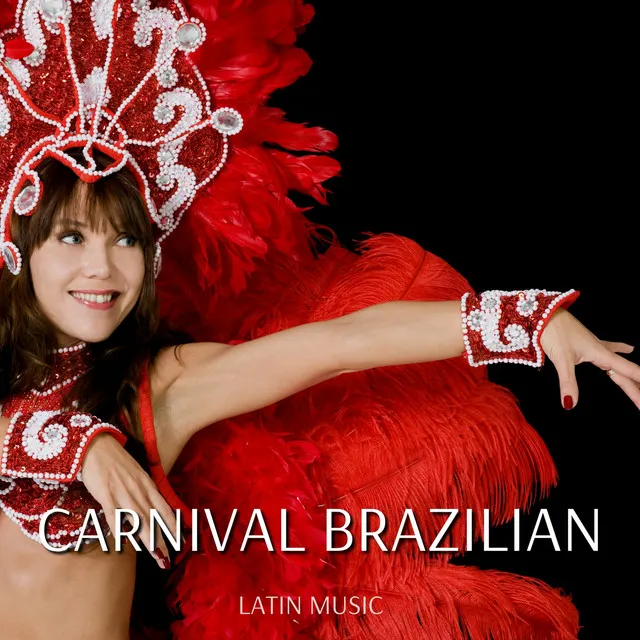 Carnival Brazilian Latin Music