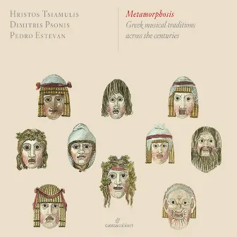 Metamorphosis - Greek Musical Traditions Across the Centuries by Pedro Estevan