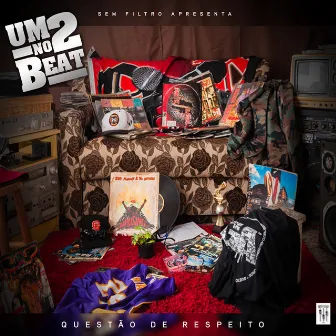 Um 2 no Beat by Questão de Respeito