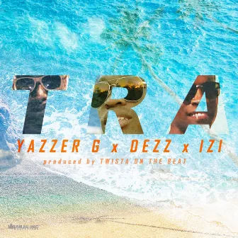 Tra by Yazzer G