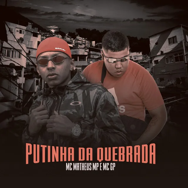 Putinha da quebrada