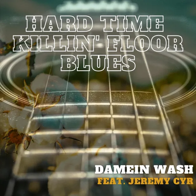 Hard Time Killin' Floor Blues