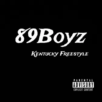 89BOYZ (Kentucky Freestyle) by Duka