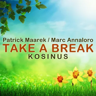 Take A Break by Marc Annaloro