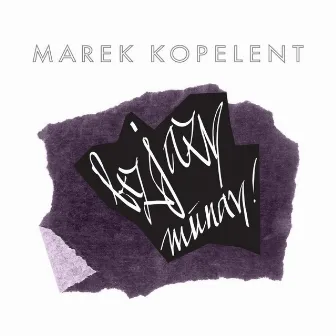 Kopelent: Bezjazy munay! by Marek Kopelent