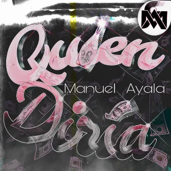 Quien Diría by Manuel Ayala