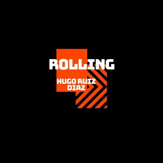 Rolling by Hugo Ruiz Diaz