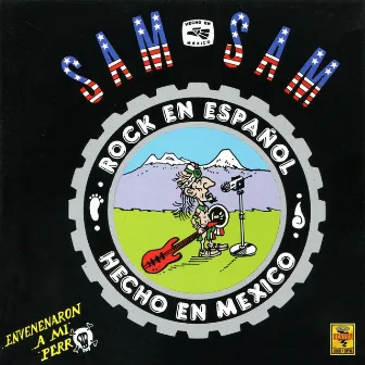 Envenenaron a Mi Perro (Rock en Español Hecho en Mexico) by Sam Sam