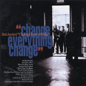 Change Everything by Del Amitri