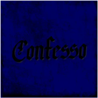 Confesso by DonGocò