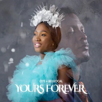 Yours Forever by Oye