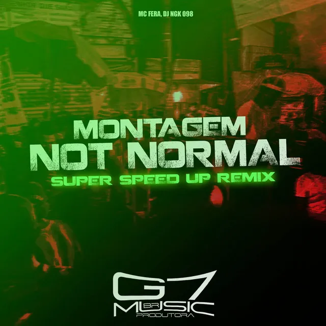 Montagem Not Normal - Super Speed Up - Remix