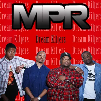 Dream Killers by MPR