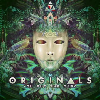 You Put The Mask by Originals