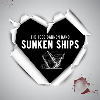 Sunken Ships by The Jode Gannon Band