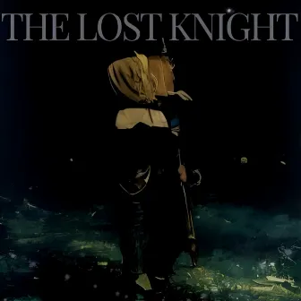 THE LOST KNIGHT - EP by Alexander Knight