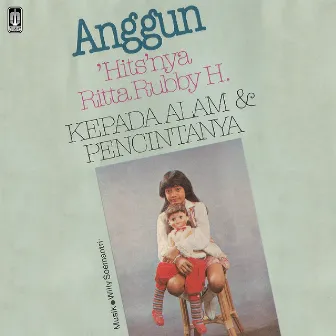 Kepada Alam Dan Pencintanya by Anggun