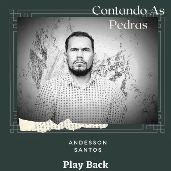 Contando as Pedras (Playback) by Andesson Santos