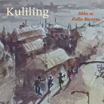 Kuliling by Rollie Navarro