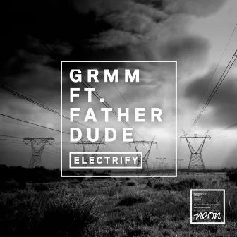 Electrify by GRMM