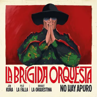 No Hay Apuro by La Brigida Orquesta