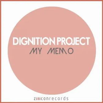 My Memo by D-Ignition Project