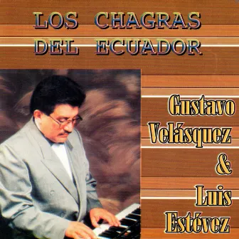 Los Chagras Del Ecuador by Gustavo Velasquez