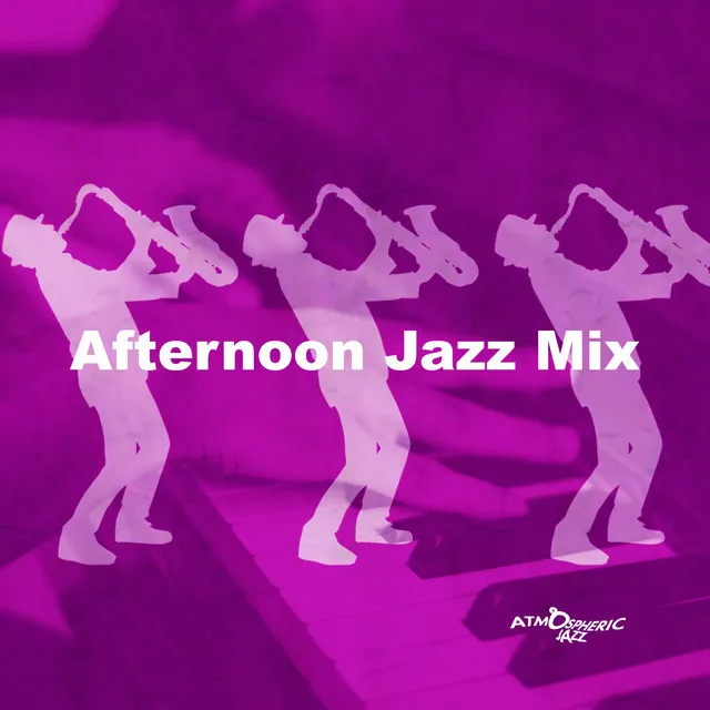 Afternoon Jazz Mix