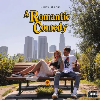 A Romantic Comedy by Huey Mack