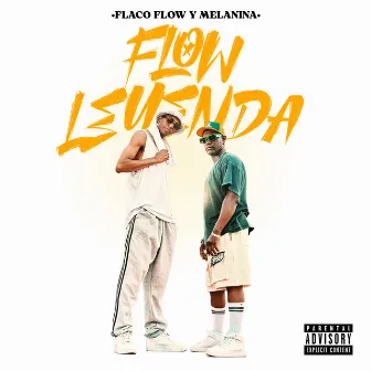 Flow Leyenda - EP by Flaco Flow y Melanina