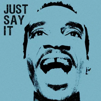 Just Say It by Rootwords