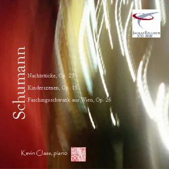 Schumann by Kevin Class