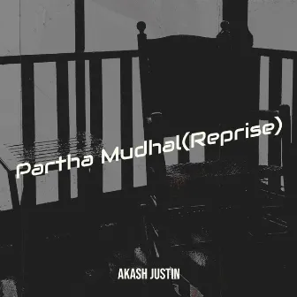 Partha Mudhal (Reprise) by Akash Justin