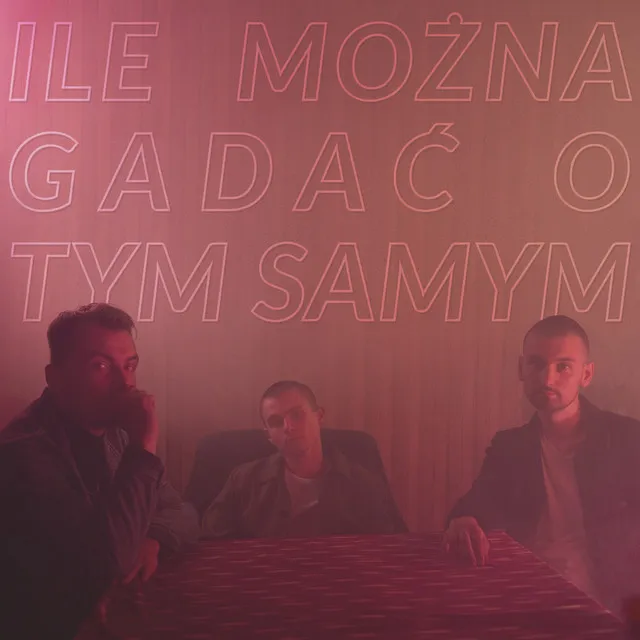 Ile można gadać o tym samym?