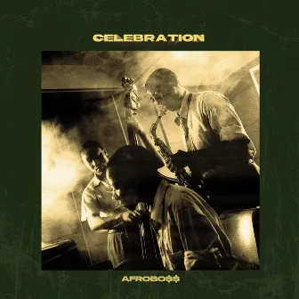 Celebration by Afro Boss